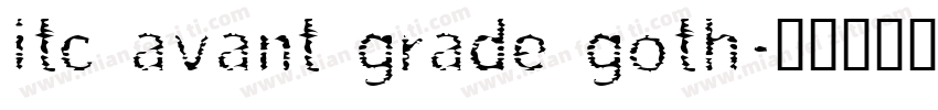 itc avant grade goth字体转换
